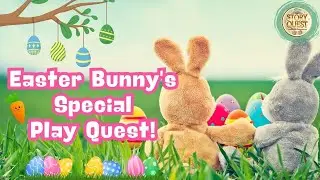 🐇Easter Bunny&rsquo;s Special Play Quest! 🐣❤️| Fun Challenges & Chocolate Prizes | Story Quest