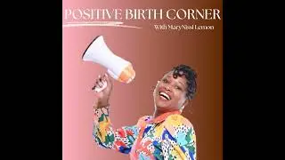 Part 1: From Fear to Confidence: Nada&rsquo;s Journey to a Positive Birth