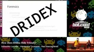 How Does Dridex Hide Friends? - S&eacute;bastien Larinier, Alexandra Toussaint