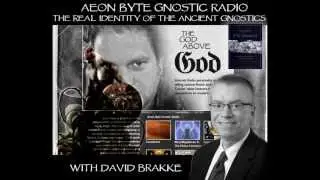 The Sethians--The Original Gnostics: Aeon Byte Gnostic Radio