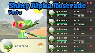 Trying to Get Shiny Alpha Roserade | Part 2