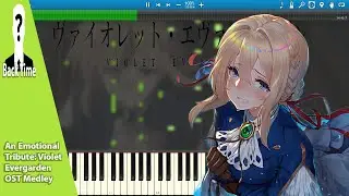 An Emotional Tribute: Violet Evergarden OST Medley (Piano Cover) + Sheets & Midi