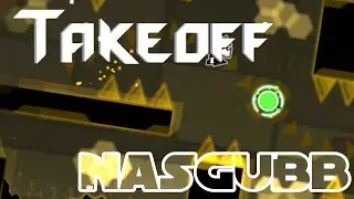 [2.0] &ldquo;Takeoff&rdquo; (Demon) by nasgubb - Geometry Dash 2.2