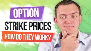 Option Strike Prices - What are They & What Do They Mean