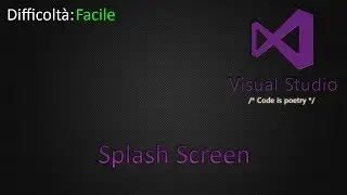 Visual Studio - Splash Screen Ep.1 ITA - Fee7z