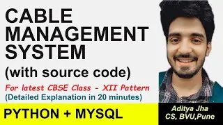 Class 12th Computer Science | Cable Management System in Python and Mysql | Python Project | CBSE