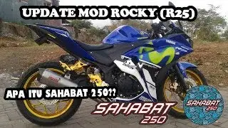 Update Modifikasi Yamaha R25 a.k.a Rocky dan Sahabat 250 Malang