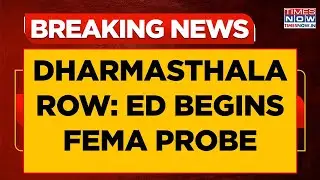 Dharmasthala Row: Enforcement Directorate Initiates FEMA Probe, Say Sources | WATCH Breaking News