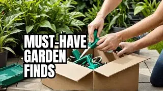 Garden Essentials Unboxed: Discovering New Favorites! 🌿📦#gardenunboxing #PlantParent