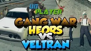 UN Player - Guerra de Pandillas - Heors vs Veltran