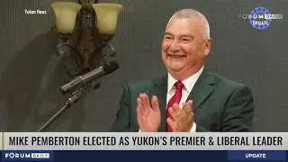 Mike Pemberton Elected as Yukon's Premier & Liberal Leader