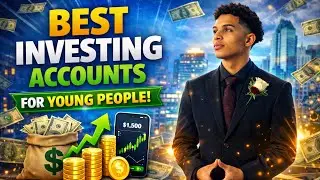 The BEST Investing Accounts Every Young Person Needs (Start Now)