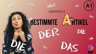 Bestimmte Artikel: Der, Die, Das / A1 Deutschkurs / Lektion 3 / Deutsch lernen / Learn german