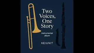 「Two Voices, One Story」　KEI UNIT
