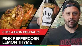Spiceology Pink Peppercorn Lemon Thyme - Chef Aaron Fish Breaks Down the Blend