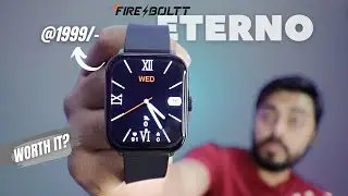 Fire-Boltt ETERNO Large display Smartwatch @1999/- BT calling | Unboxing and Review
