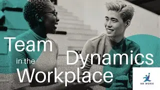 Mastering Team Dynamics - A Workplace Guide