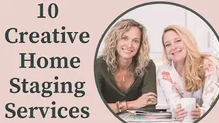 10 Creative Home Staging Services You Can Offer