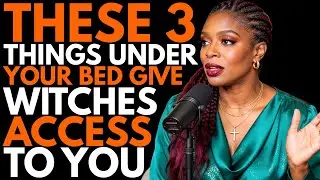 Ex-Witch REVEALS The 3 Things Under Your Bed That Give Witches Access to Your Dreams
