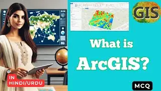 ArcGIS Kya Hai? | ArcGIS GIS Software Explained | ArcGIS Tutorial for Beginners in Hindi