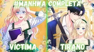 Todo el Imperio le Temía: Tirano, Monstruo, Asesino… ¿Por Qué Me Enamoré de Él? | Resumen Manhwa