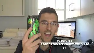 AddictionMindset Introduction Video #1