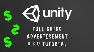 How To Install Unity Ads 4.3.0 FULL GUIDE. Interstitial, Banner and Reward Adverts. Monetize Unity