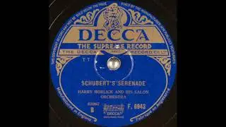 Harry Horlick & his Salon Orchestra - Schubert's Serenade (1939)