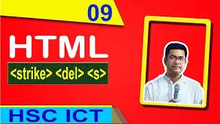 6.4 HTML formatting tag:  strike, del, s tag | HSC ICT | Chapter 4 | Rasel Sir
