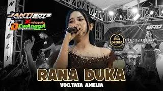 RANA DUKA - TATA AMELIA || DEWANGGA DANGDUTNESIA - DHEHAN PRO AUDIO  