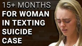 Woman Sentenced to 15+ Months in Texting Suicide Case
