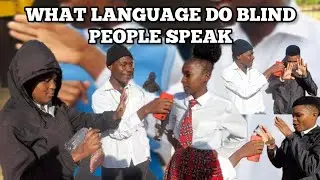 WHAT LANGUAGE DO BLIND PEOPLE SPEAK|S02|EP01|SCHOOL EDITION|🇿🇦SA YOUTUBE'S🇿🇦| #viral #rsa #people