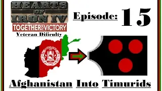 HOI4 [Together For Victory] - Afghanistan into Timurid's (Hardest Game Yet) - #15 {FALL OF INDIA}