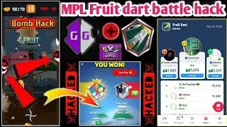 MPL Fruit dart bomb Hack || MPL New Mod Apk || MPL  Battle hack 2020