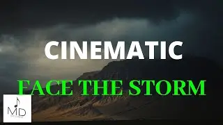 Cinematic Background Music | Face The Storm | MDStockSound