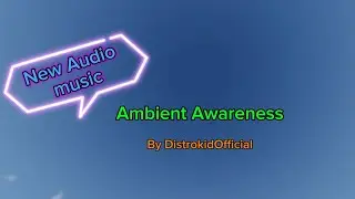 Ambient Awareness music #4 |Relax FM Music CCSV3 