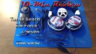 10-Min Review Turtle Beach Ear Force Z Seven