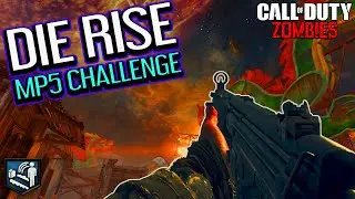 Die Rise MP5 CHALLENGE | BLACK OPS 2 ZOMBIES