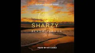 SHARZY X DJ LIAMZ- RENDO FLAVOR (AUDIO) OLD VIBZ SOLOMON ISLANDS MUSIC