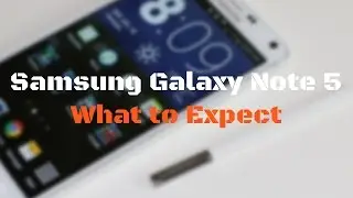 Samsung Galaxy Note 5 Release: 5 Things to Expect