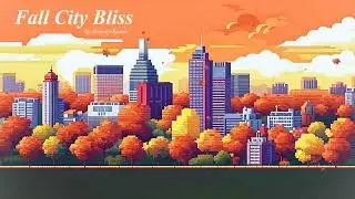 Fall City Bliss | Calm Music for Reading | Cofee | Relax