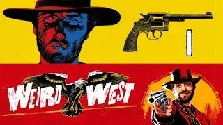 Weird West - Pierwszy Kontakt