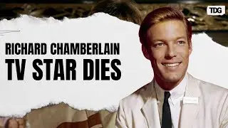Richard Chamberlain Star of 'Dr. Kildare' and 'The Thorn Birds,' Dies at 90