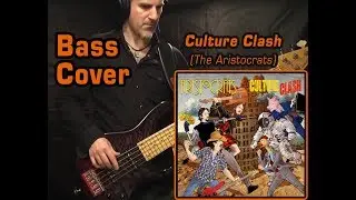 The Aristocrats - Culture Clash (BASS COVER)