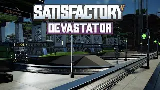 Satisfactory - Devastator - Extending The Main Line And Exploring Train Platform Design