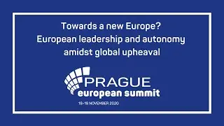 Towards a new Europe? European leadership and autonomy amidst global upheaval