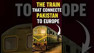 The Train That Connected Pakistan to Europe🤯🇵🇰 #youtubeshorts #pakistan #shorts #train