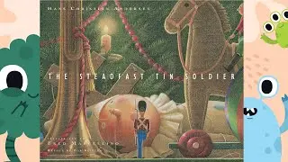 💂&zwj;♂️ The Steadfast Tin Soldier Retold by Tor Seidler - Kids Book Read Aloud