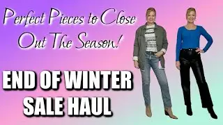 End of Winter Sale Haul | February 2023 | Perfect pieces to close out the season!