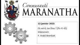 ATELIER DE LA FOI GMT20250113 : Où est-il, ton Dieu ? (Ps 41-42)
